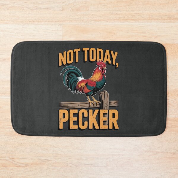 Item preview, Not Today Pecker designed and sold by AniArtPL.