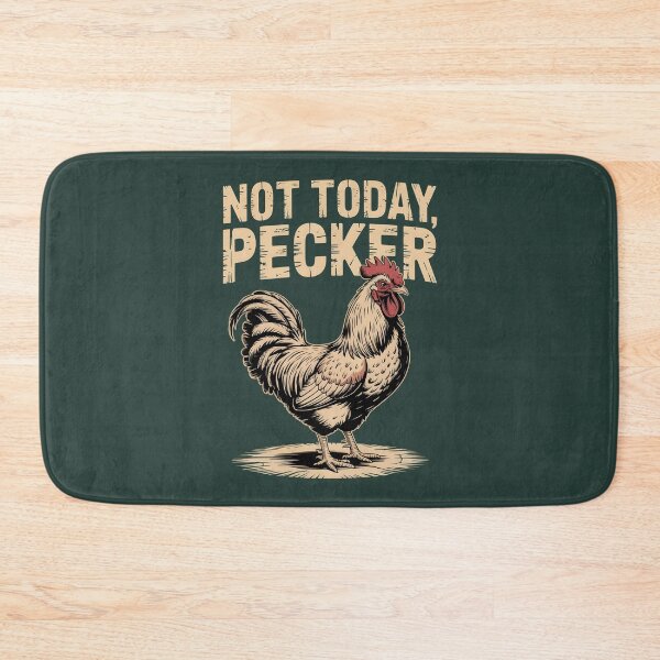 Item preview, Not Today Pecker designed and sold by AniArtPL.