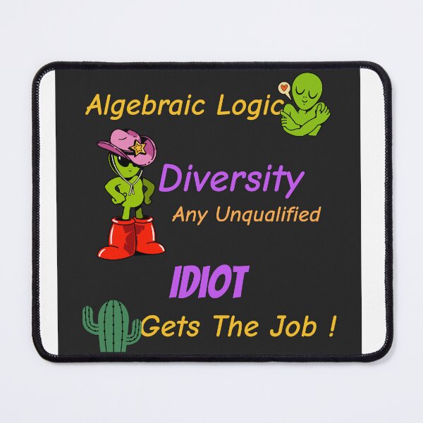 Item preview, Diversity: Any unqualified Idiot gets the job ! designed and sold by TeasinTees.