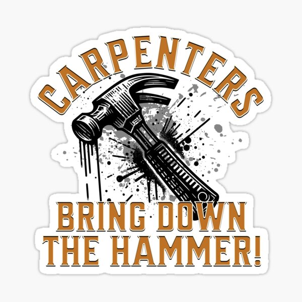 Item preview, CARPENTERS: Bring Down The Hammer! designed and sold by torchedtees.