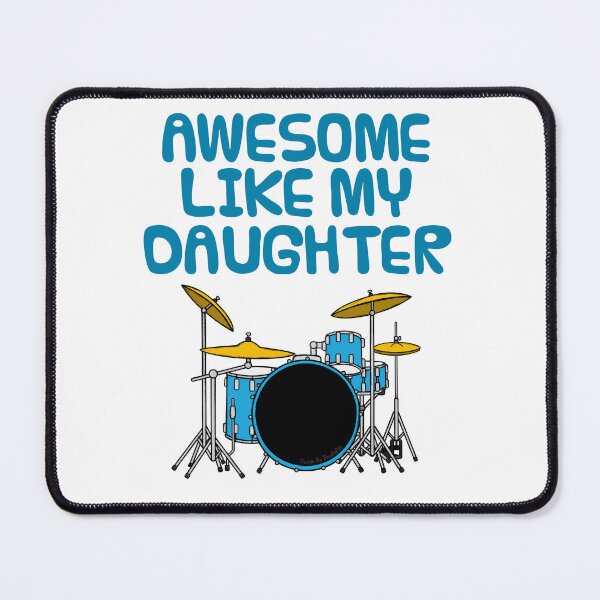 Item preview, Awesome Like My Daughter, Dad Father's Day Drummer Musician designed and sold by doodlerob.