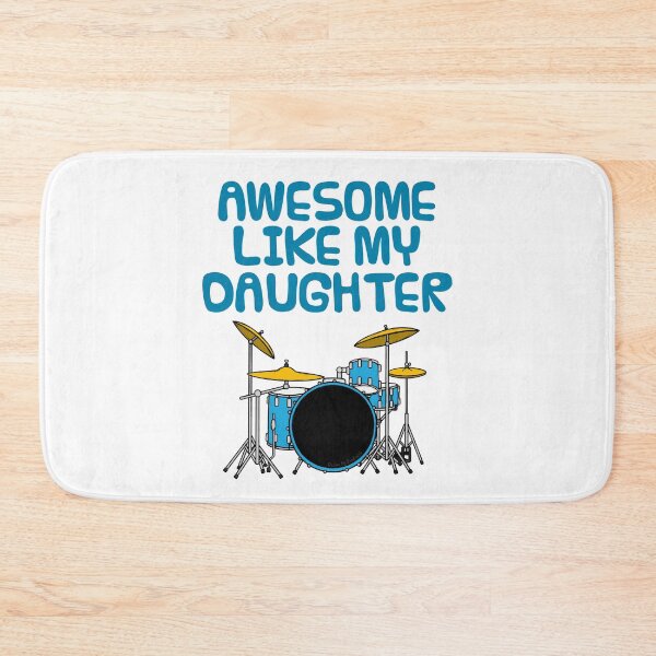 Item preview, Awesome Like My Daughter, Dad Father's Day Drummer Musician designed and sold by doodlerob.