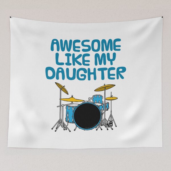 Item preview, Awesome Like My Daughter, Dad Father's Day Drummer Musician designed and sold by doodlerob.