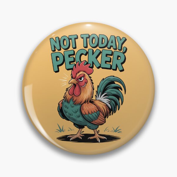 Item preview, Not Today Pecker designed and sold by AniArtPL.