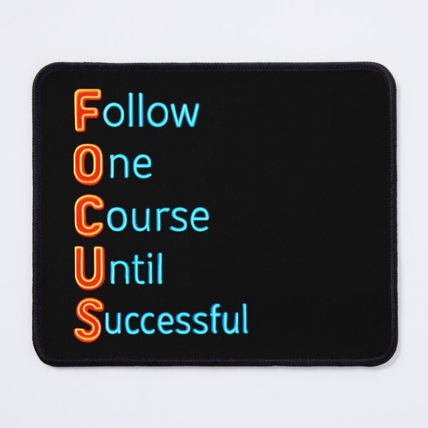 Item preview, FOCUS - Follow One Course Until Successful - Motivational designed and sold by pixelated_echoes.