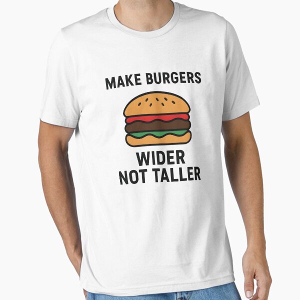 Item preview, Make burgers wider not taller - funny burger design designed and sold by Lonoo.