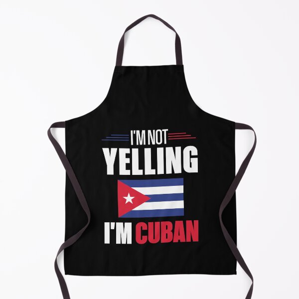 Item preview, I'm Not Yelling I'm Cuban designed and sold by MasartDesigns.