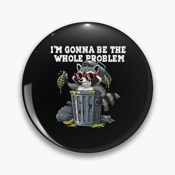 Item preview, I'm Gonna Be The Whole Problem  designed and sold by BornBorn.