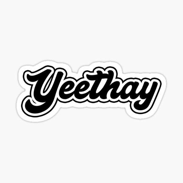 Artikel-Vorschau von Yeethay, designt und verkauft von Little_Deaths.