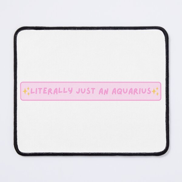 Item preview, Literally Just an Aquarius Sign – Quirky Zodiac Meme Design designed and sold by Midnight789.
