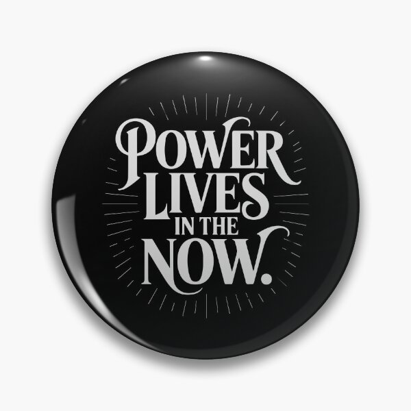 Item preview, Power lives in the now designed and sold by La Maga.