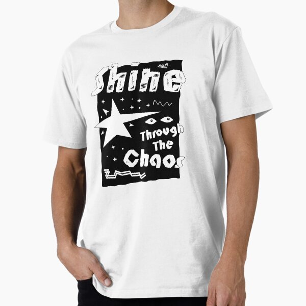 Item preview, Shine Through The Chaos designed and sold by Inrevel.