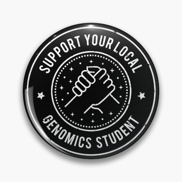 Item preview, Support Your Local Genomics Student designed and sold by MaryAller.