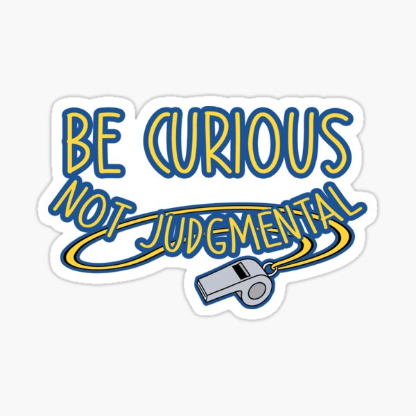 Item preview, Be Curious Not Judgmental || Ted Lasso Inspired designed and sold by lauraaliceynco.