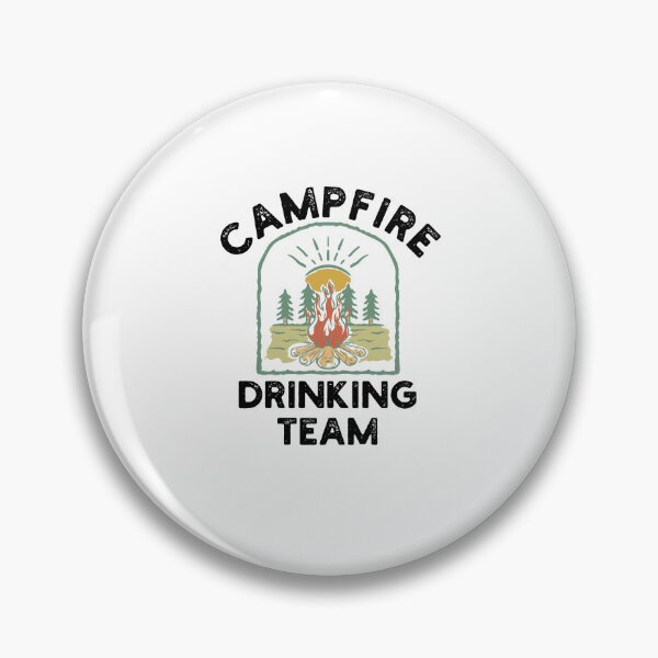 Item preview, Campfire Drinking team bonfire Funny beer drinking Camping designed and sold by snowry.