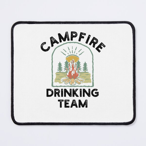 Item preview, Campfire Drinking team bonfire Funny beer drinking Camping designed and sold by snowry.