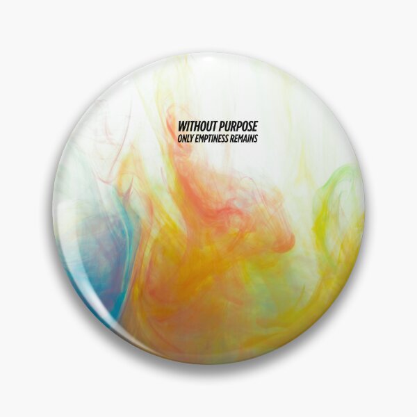 Item preview, Colorful Chemical Art with Inspiring Quote – “Without Purpose, Only Emptiness Remains” – Bold Design for Thoughtful Minds designed and sold by knalpot-design.