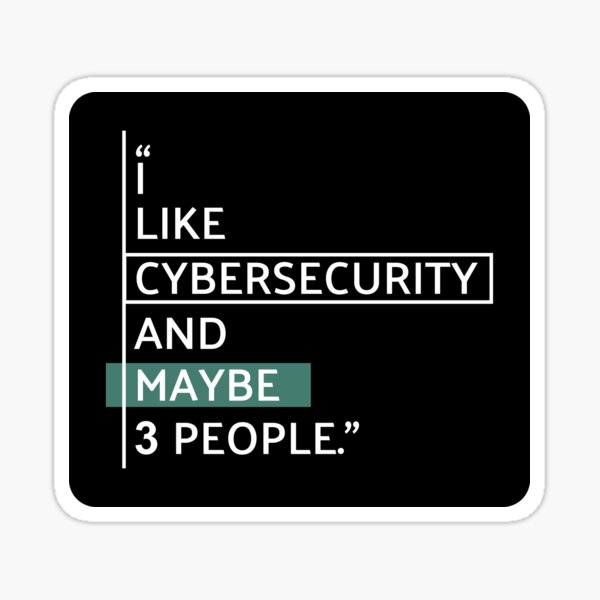 Artikel-Vorschau von Ich mag Cybersicherheit, designt und verkauft von MaryAller.