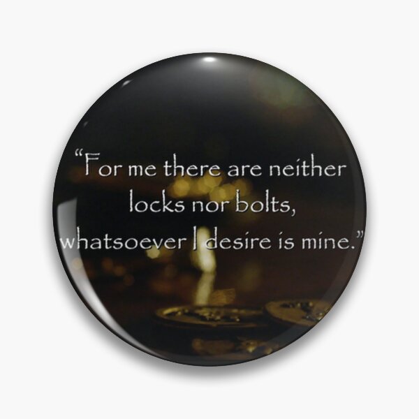 Item preview, Quotes from TV Show Grimm “For me there are neither locks nor bolts, whatsoever I desire is mine” designed and sold by Lumen Nyx Art.