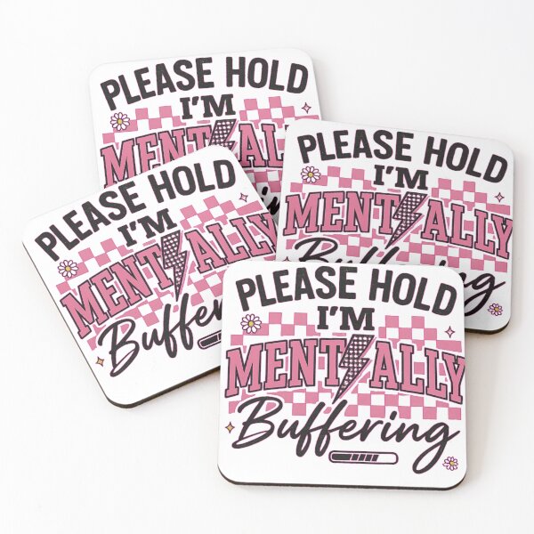Item preview, please hold i'm mentally buffering funny adhd sarcastic psychology quote design designed and sold by puurfectcat.