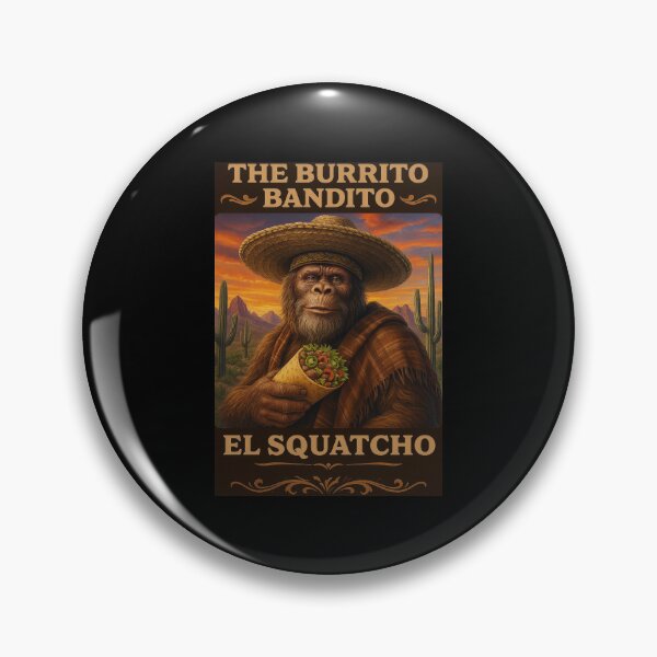 Item preview, Funny Bigfoot Burrito Bandit in Mexican Desert Sunset – El Squatcho Meme Art designed and sold by love3617.