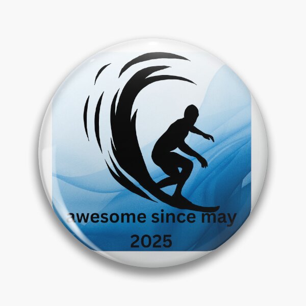 Item preview, Awesome Since May 2025 designed and sold by bartdesigner.