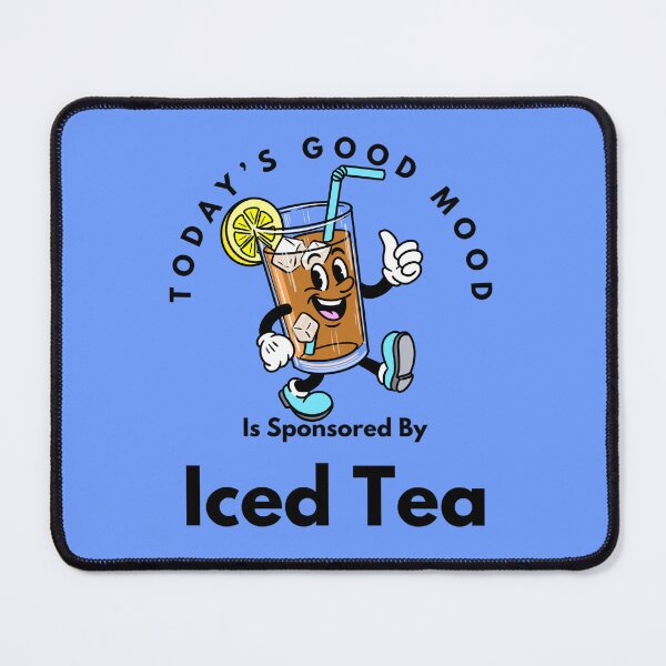 Item preview, Today’s Good Mood Is Sponsored By Iced Tea designed and sold by Kate Miller Illustrator.
