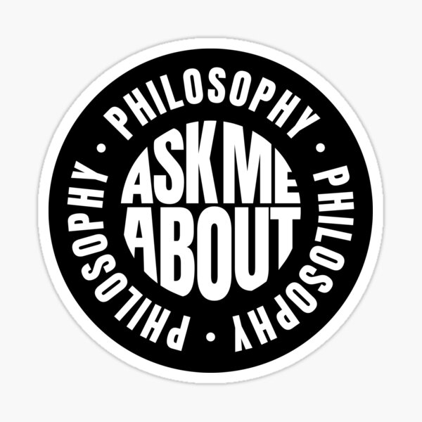 Item preview, Ask me About Philosophy designed and sold by MaryAller.