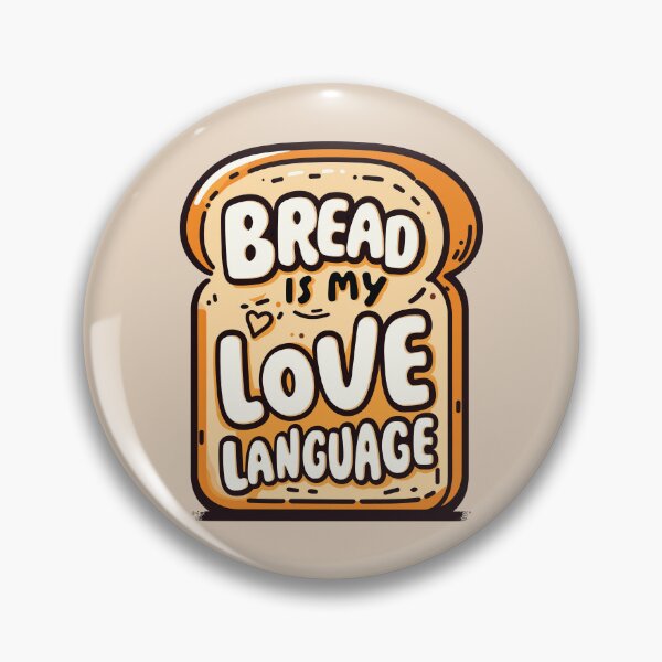 Item preview, Bread is my Love Language designed and sold by inspiredalike.