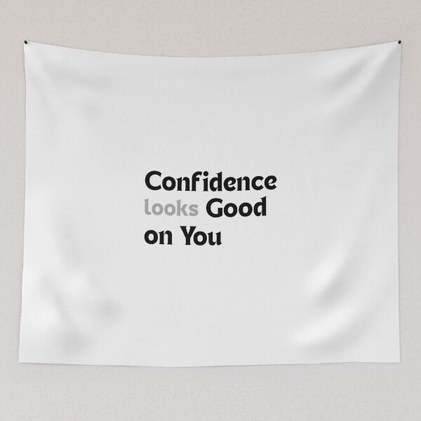 Item preview, Confidence looks good on you! designed and sold by MakeMyDaze.
