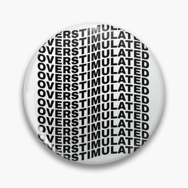 Item preview, Overstimulated Black Lettering designed and sold by Bondrewd1.