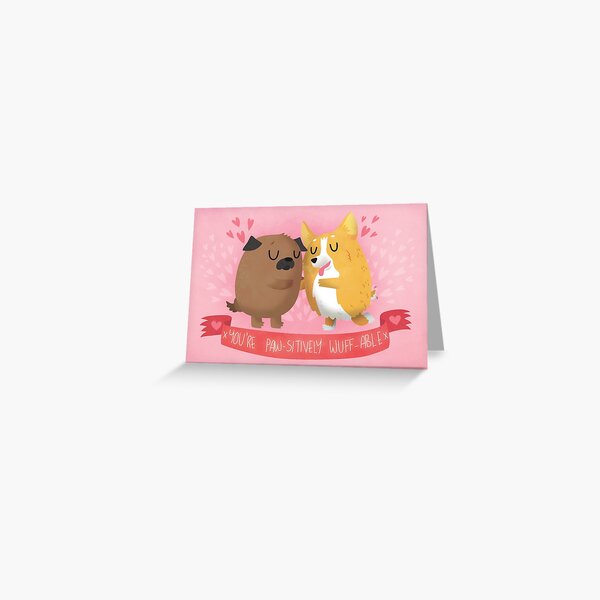 Paw-sitively Wuff-able Valentine's Day Card Greeting Card