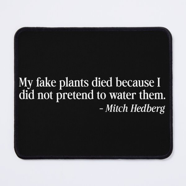 Item preview, Mitch Hedberg funny quote white letters designed and sold by Bondrewd1.