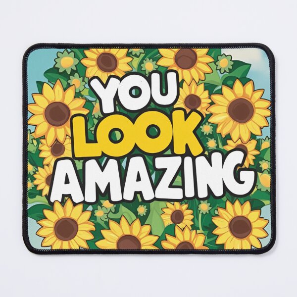 Item preview, Sunflower You Look Amazing Artwork designed and sold by Compassion Gifts.