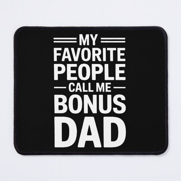 Item preview, My Favorite People Call Me Bonus Dad designed and sold by Lydyb-creations.