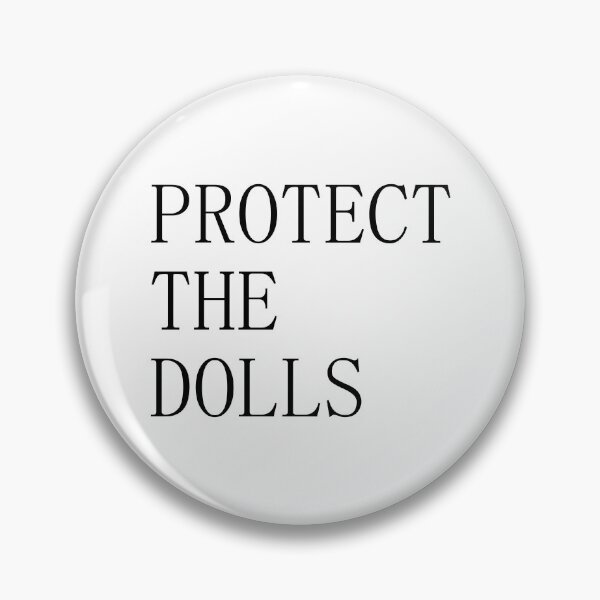 Item preview, Protect the Dolls – Empowerment Has Never Looked This Bold designed and sold by ModdiesColors.