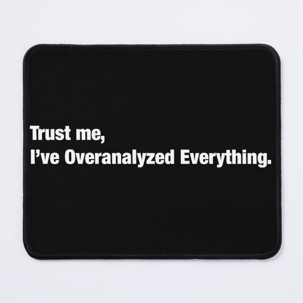 Item preview, Trust Me | overthink | Over Analyzed designed and sold by Astha Warna.