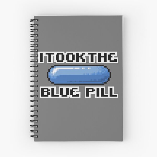 Item preview, I Took The Blue Pill designed and sold by medrondesigns.