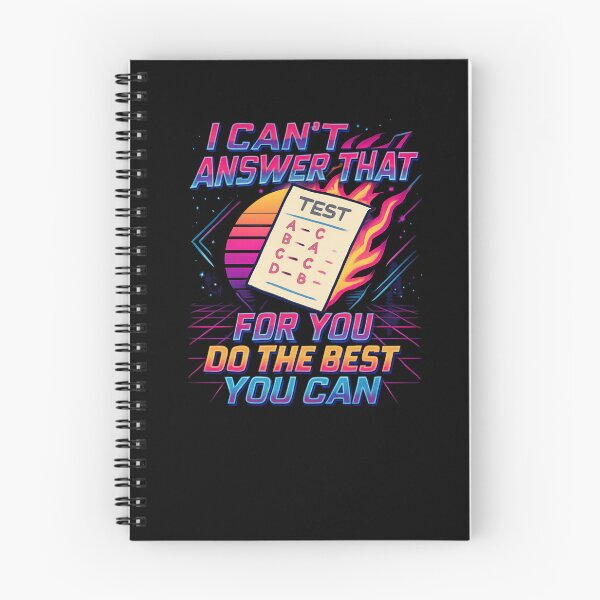 Item preview, I Can't Answer That For You Do The Best You Can Test Day Gear designed and sold by DynamicDesign.