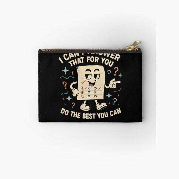 Item preview, I Can't Answer That For You Do The Best You Can Test Day Gear designed and sold by DynamicDesign.