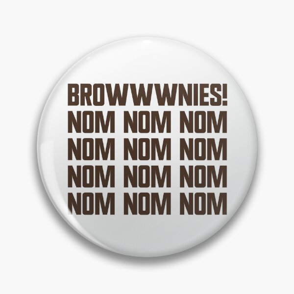Item preview, Brownies Nom Nom Nom Brownie Eater Brownie Gear designed and sold by DynamicDesign.