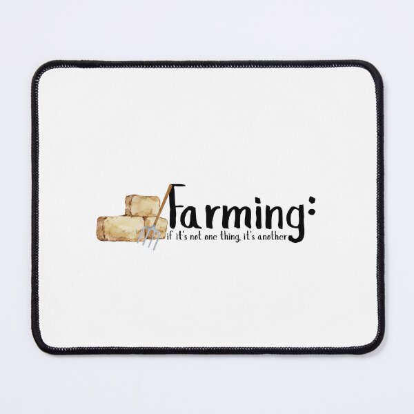 Item preview, Farming: If it's not one thing it's another (Version 3 - Black) designed and sold by GlacierViewFarm.
