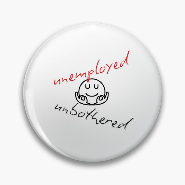 Item preview, Unemployed, unbothered designed and sold by sweetees4u.