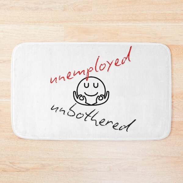 Item preview, Unemployed, unbothered designed and sold by sweetees4u.