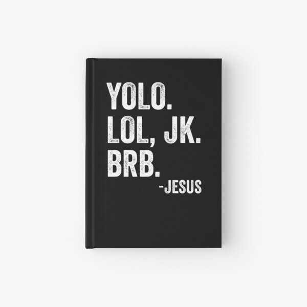 Item preview, YOLO LOL JK BRB Jesus Faith Easter Resurrection Funny Jesus Gear designed and sold by DynamicDesign.