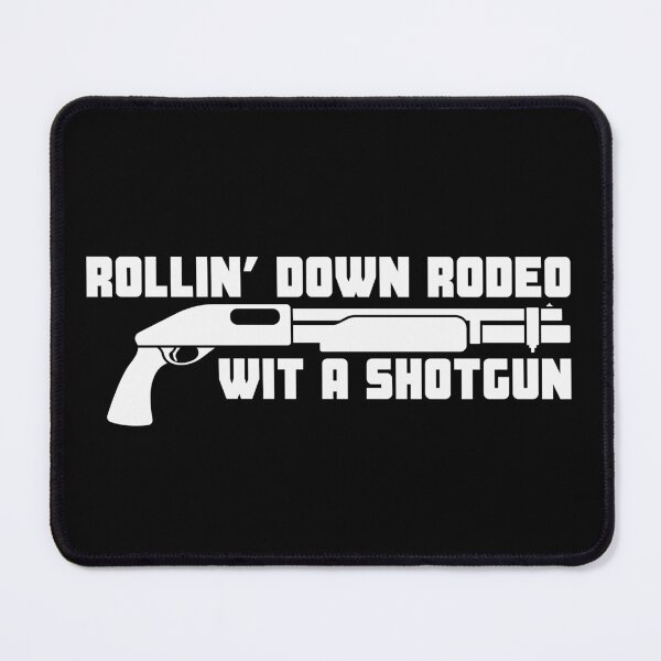 Item preview, Rollin’ Down Rodeo Wit a Shotgun designed and sold by UNK-Fatigues.