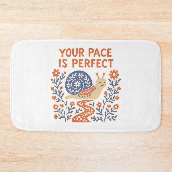 Item preview, Your Pace Is Perfect designed and sold by SnugBugz.