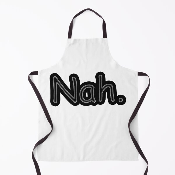 Item preview, Nah. designed and sold by VibeLoon.