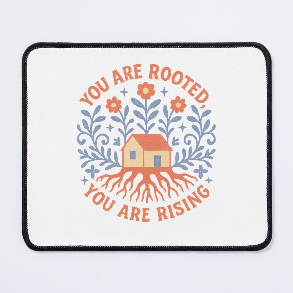 Item preview, You Are Rooted, You Are Rising designed and sold by SnugBugz.