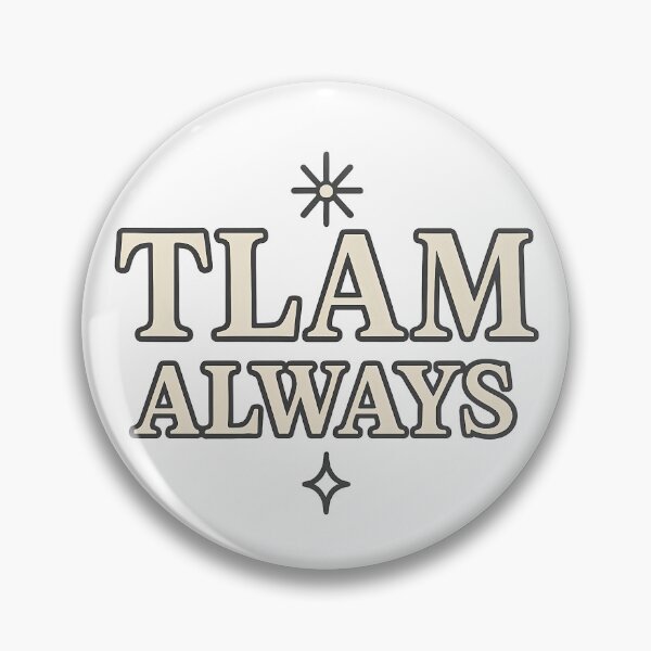 Item preview, TLAM Always – Classic Sorority Motto Sticker designed and sold by summer-loving.